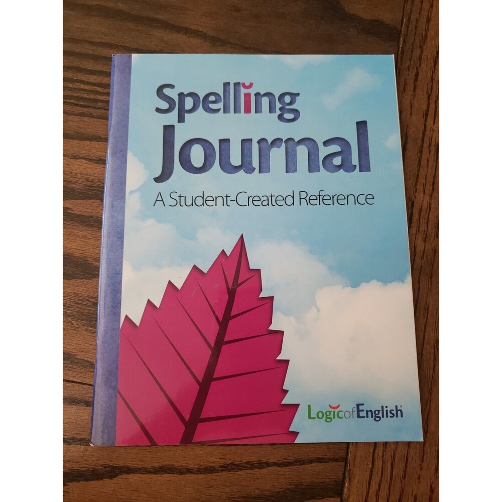 Spelling Journal A Student-Created Reference Logic of English